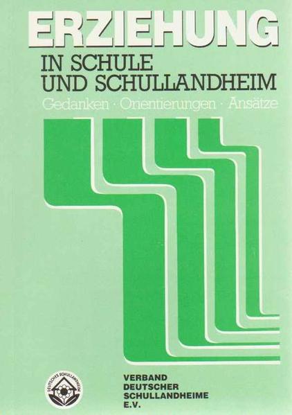Erziehung in Schule und Schullandheim