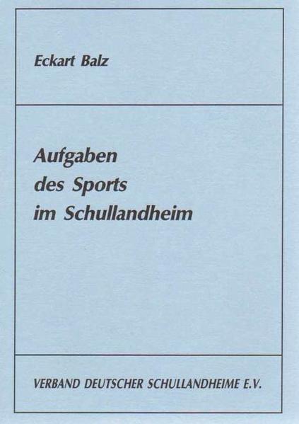 Aufgaben des Sports im Schullandheim