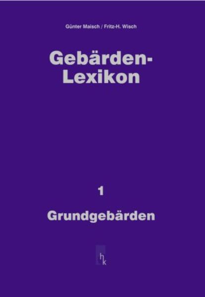 Gebärden-Lexikon / Grundgebärden