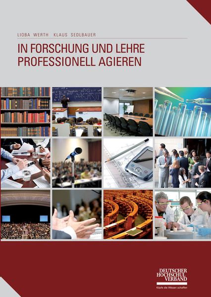 In Forschung und Lehre professionell agieren