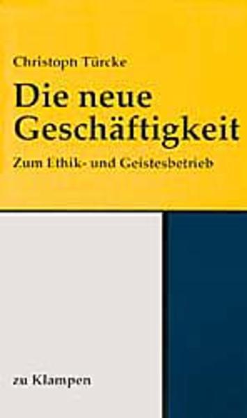 Die neue Geschäftigkeit