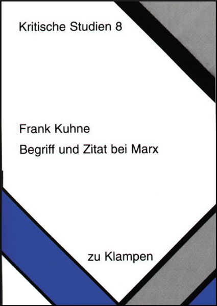 Begriff und Zitat bei Marx