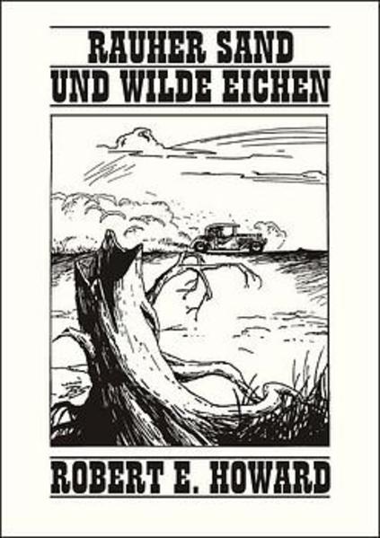 Rauher Sand und Wilde Eichen - Ein autobiographischer Roman
