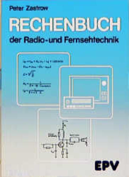 Rechenbuch der Radio- und Fernsehtechnik. Für gewerbliche Berufs-...