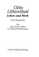 Otto Lilienthal - Leben und Werk