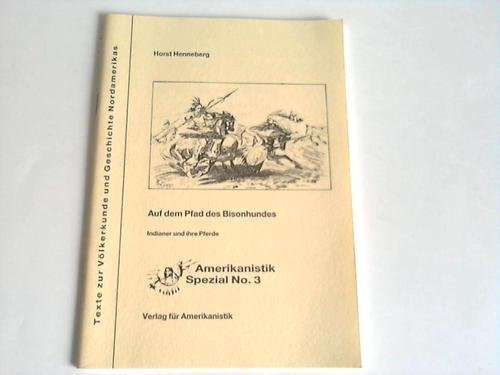 Auf dem Pfad des Bisonhundes