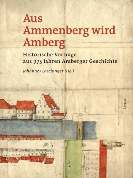 Aus Ammenberg wird Amberg