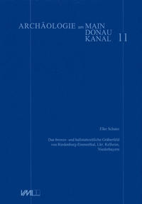 Das bronze- und hallstattzeitliche Gräberfeld von Riedenburg-Emmertal Lkr. Kehlheim