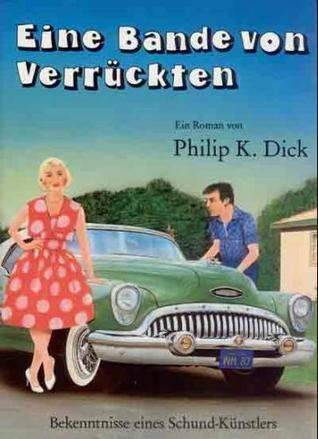 Eine Bande von Verrückten