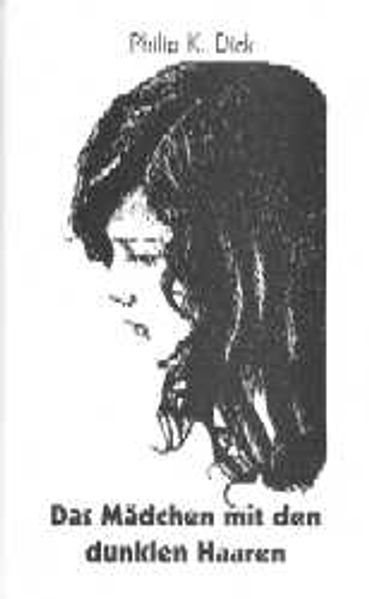 Das Mädchen mit den dunklen Haaren