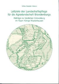 Leitziele der Landschaftspflege für die Agrarlandschaft Brandenburgs