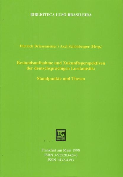 Bestandsaufnahme und Zukunftsperspektiven der deutsch-sprachigen Lusitanistik
