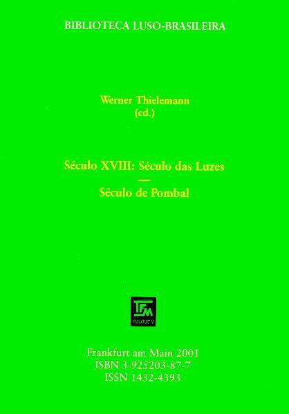 Século XVIII: Século das Luzes - Século de Pombal