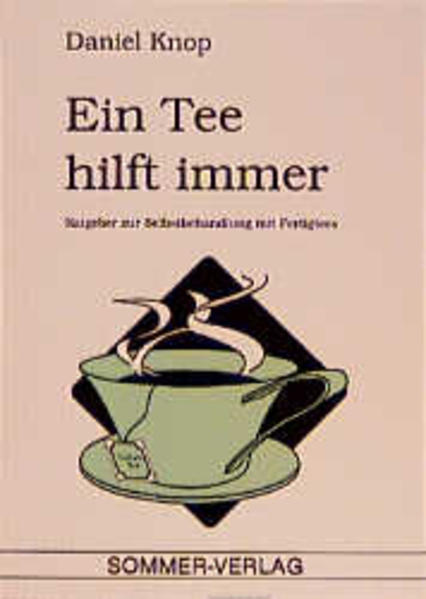 Ein Tee hilft immer