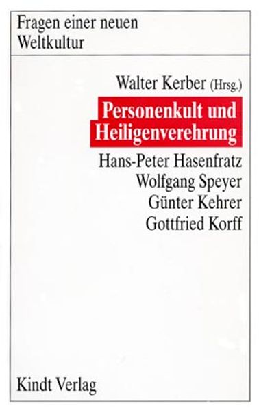 Personenkult und Heiligenverehrung