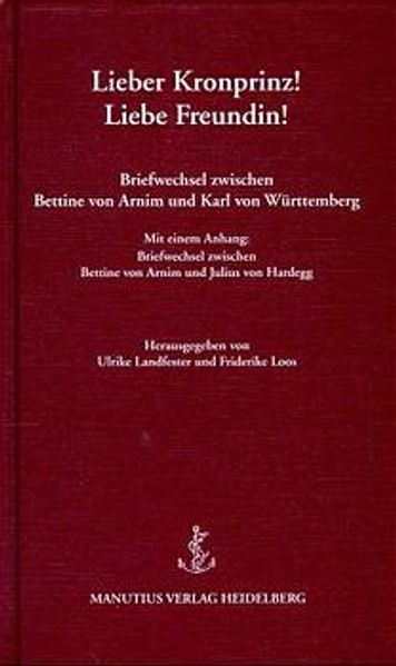 Lieber Kronprinz! - Liebe Freundin!