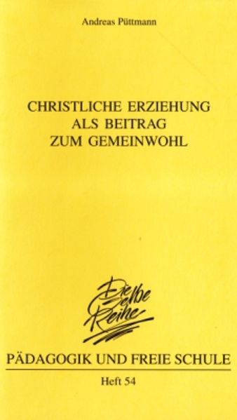 Christliche Erziehung als Beitrag zum Gemeinwohl