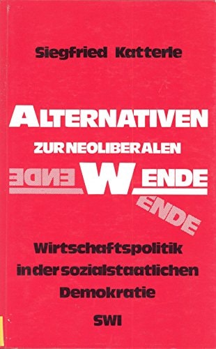 Alternativen zur neoliberalen Wende