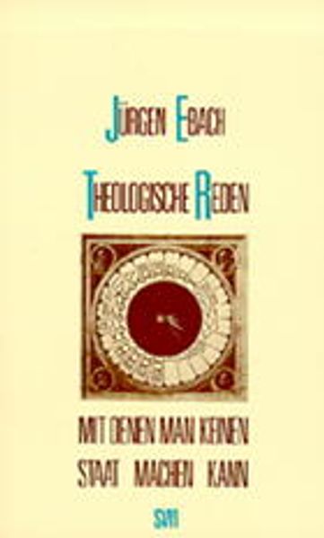 Theologische Reden mit denen man keinen Staat machen kann