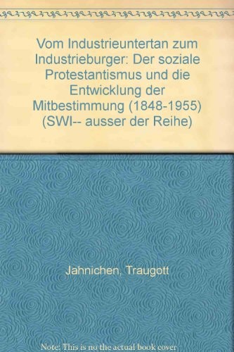 Vom Industrieuntertan zum Industriebürger