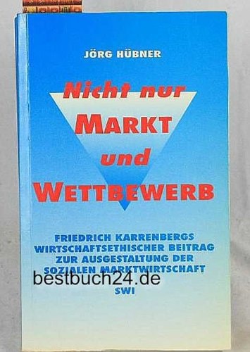 Nicht nur Markt und Wettbewerb