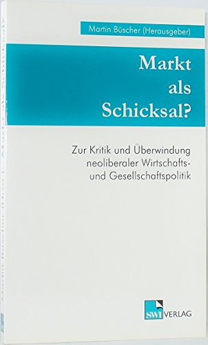 Markt als Schicksal?
