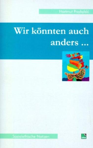 Wir könnten auch anders...