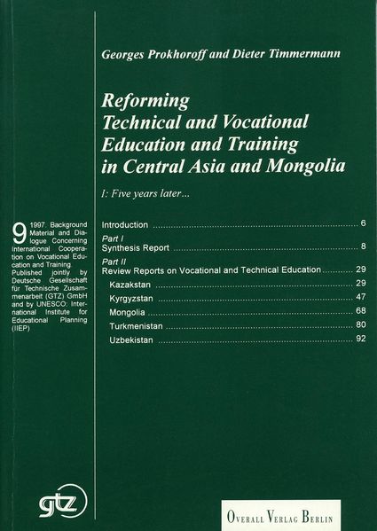 Reforming Technical and Vocational Education and Training in Central Asia and Mongolia / Reforming Technical and Vocational Education and Training in Central Asia and Mongolia. I