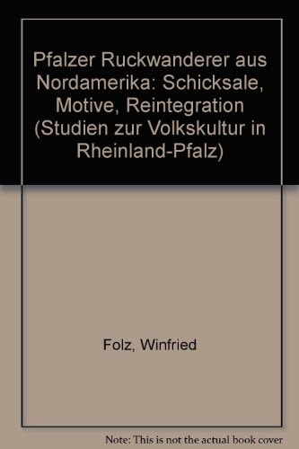 Pfälzer Rückwanderer aus Nordamerika