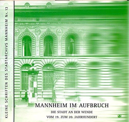 Mannheim im Aufbruch
