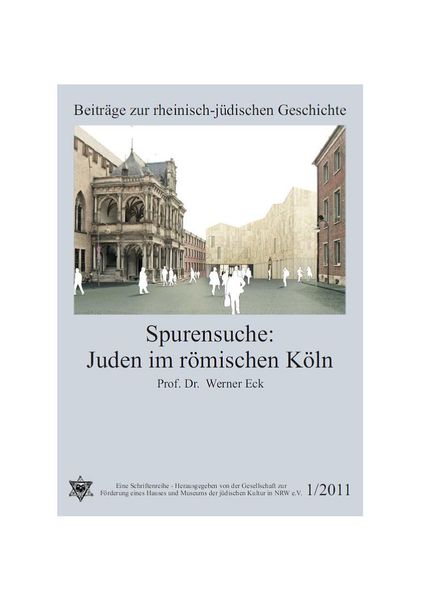 Spurensuche: Juden im römischen Köln