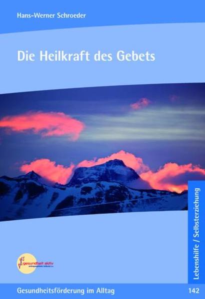 Die Heilkraft des Gebets