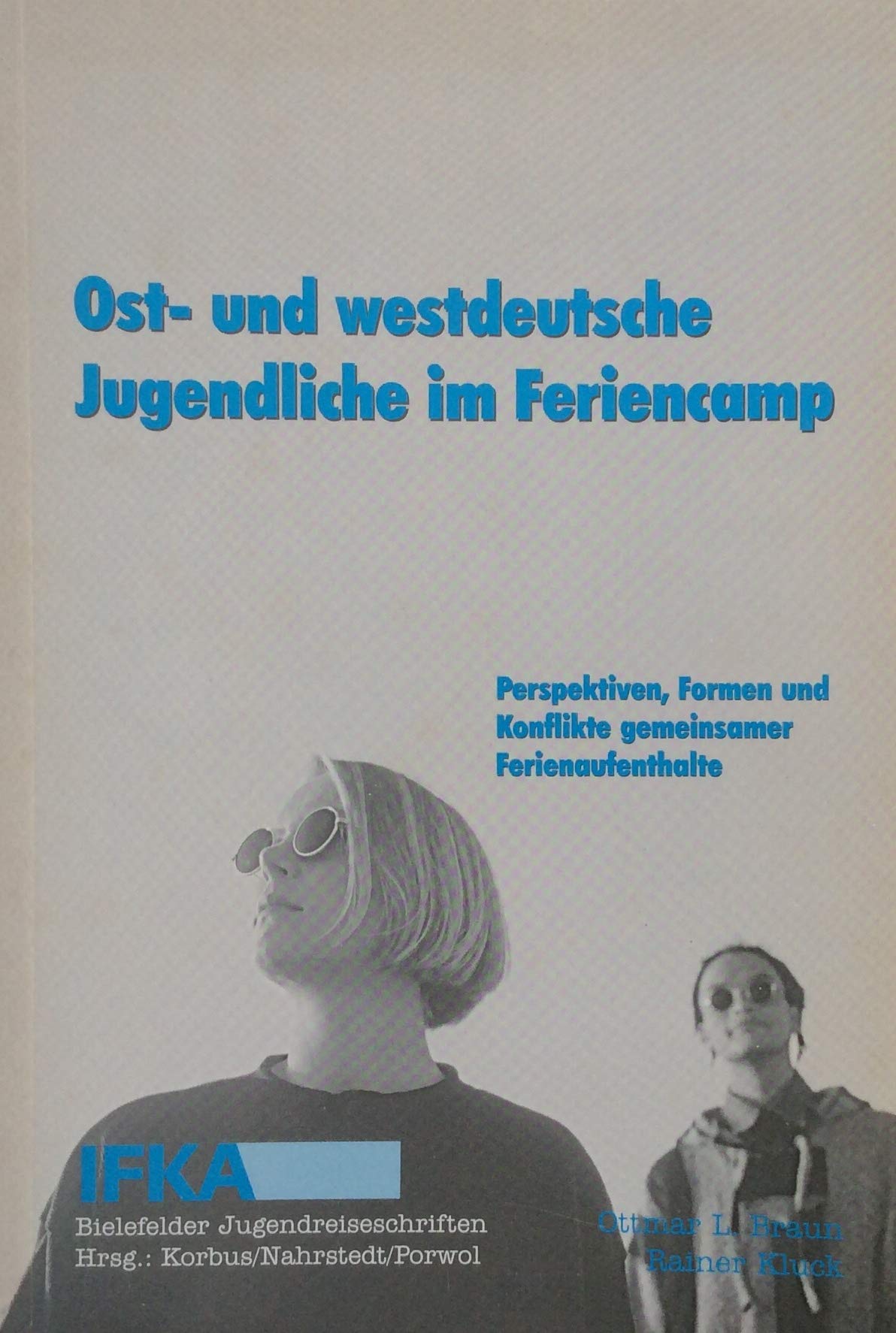 Ost- und westdeutsche Jugendliche im Feriencamp