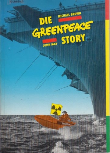 Die Greenpeace Story