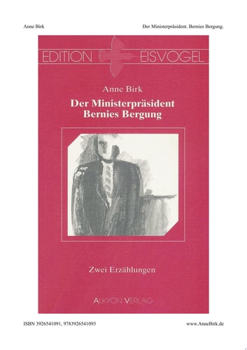Der Ministerpräsident /Bernies Bergung
