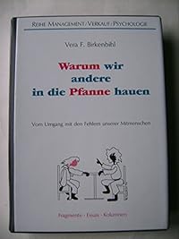 Warum wir andere in die Pfanne hauen - Hörbuch