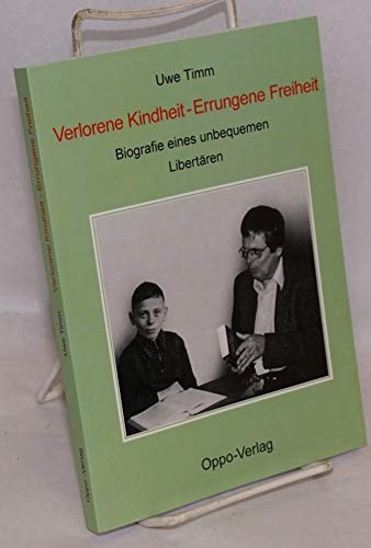 Verlorene Kindheit - Errungene Freiheit