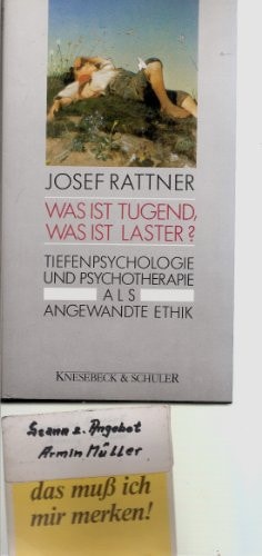 Was ist Tugend, was ist Laster?
