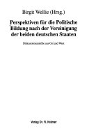Perspektiven für die Politische Bildung nach der Vereinigung der beiden deutschen Staaten