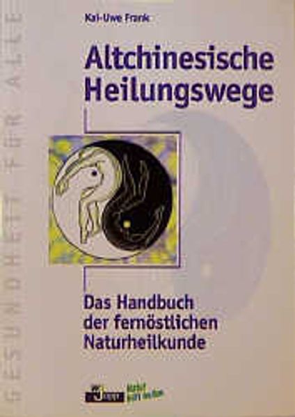 Altchinesische Heilungswege