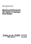 Macht und Ohnmacht der Götter im Spiegel ihrer Reden