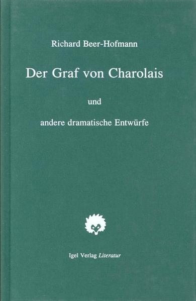 Richard-Beer-Hofmann-Werkausgabe / Der Graf von Charolais