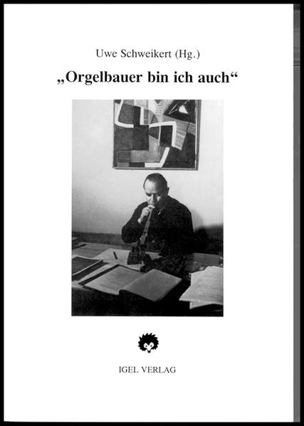 "Orgelbauer bin ich auch" Hans Henny Jahnn und die Musik