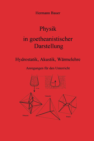 Physik in goetheanistischer Darstellung