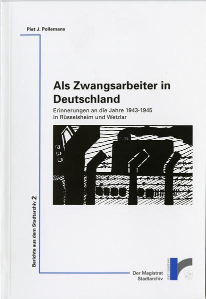 Als Zwangsarbeiter in Deutschland