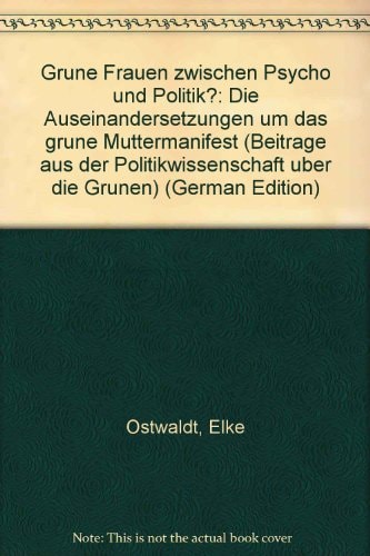 Grüne Frauen zwischen Psycho und Politik?