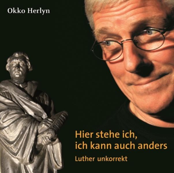 Hier stehe ich, ich kann auch anders
