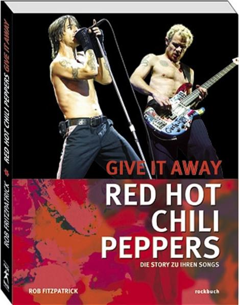 Red Hot Chili Peppers. Give It Away