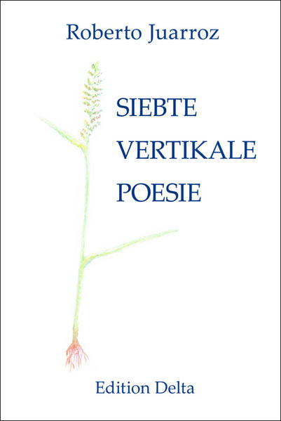 SIEBTE VERTIKALE POESIE - SÉPTIMA POESÍA VERTICAL