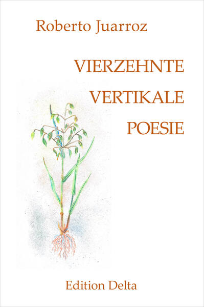 VIERZEHNTE VERTIKALE POESIE – DECIMOCUARTA POESÍA VERTICAL
